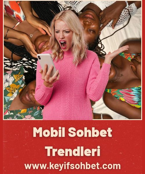 Mobil Sohbet Trendleri 2026 Yılında Neler Değişti?