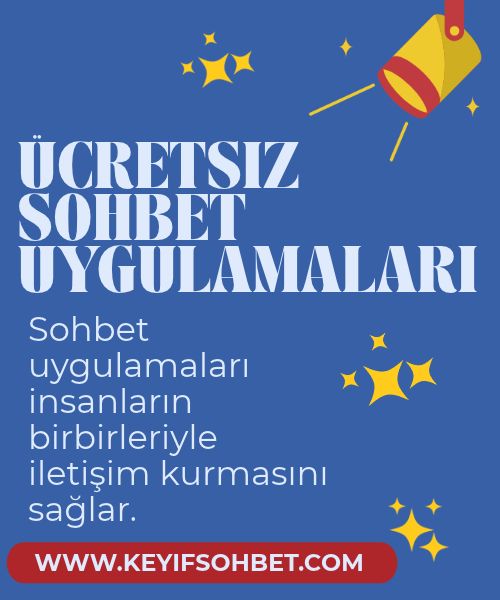 Ücretsiz Sohbet Uygulamaları, Kaliteli Sohbet Uygulamaları ile Güçlü Sosyal Bağlar, Geleneksel İletişim İhtiyacının Modern Yöntemi Sohbet Uygulamaları